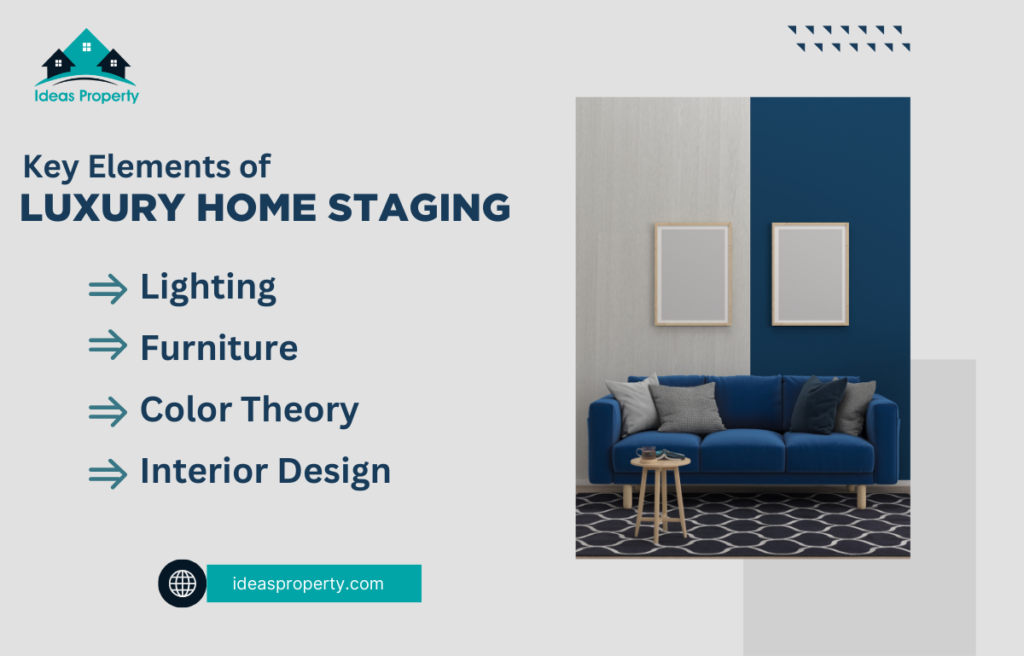 key elements of luxury home staging