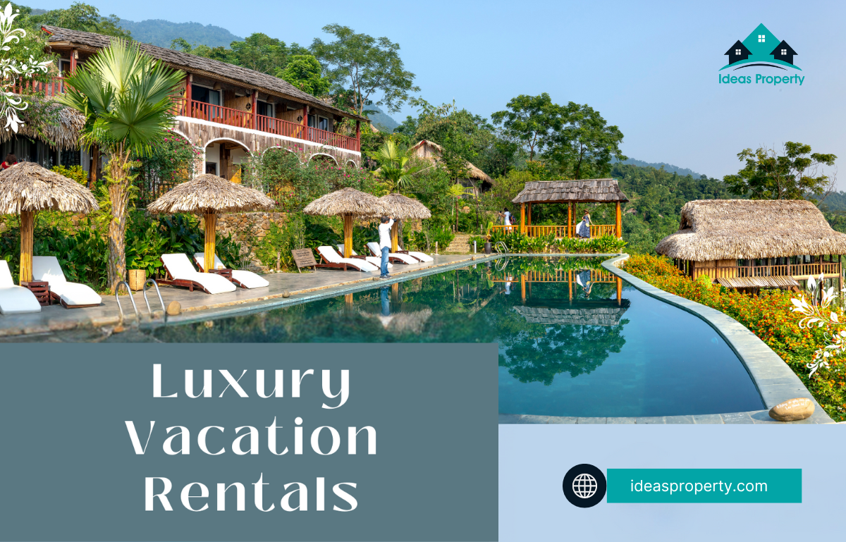 Top luxury vacation rentals